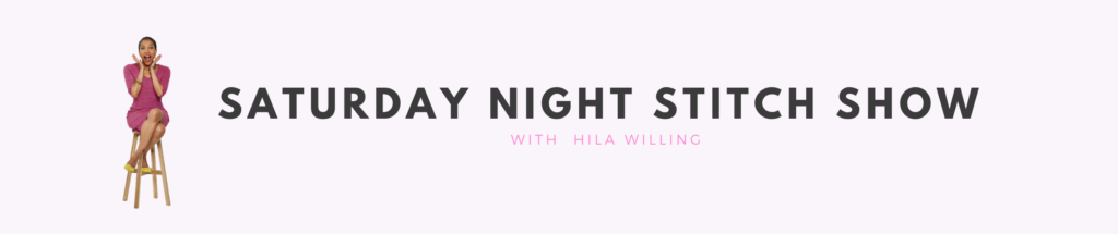 The Saturday Night Show - A Sewing Podcast hosted by Hila WIlling