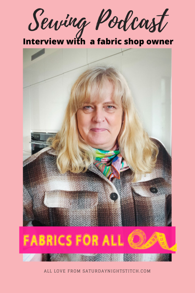 Find out all about the beginnings of Fabrics for All - the premier fabric shopping destination in Leeds. The Saturday Night Stitch Show - Sewing Podcast Season 2 Episode 1